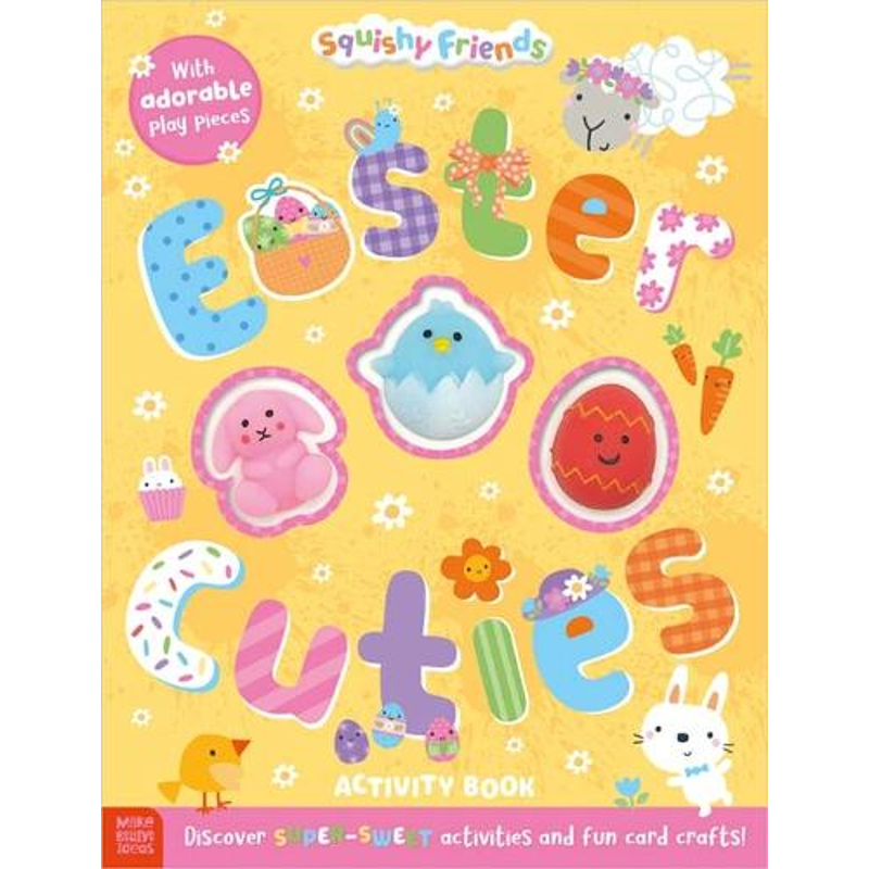 Squishy Friends: Easter Cuties Activity Book