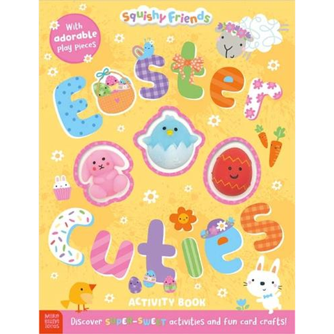 Squishy Friends: Easter Cuties Activity Book