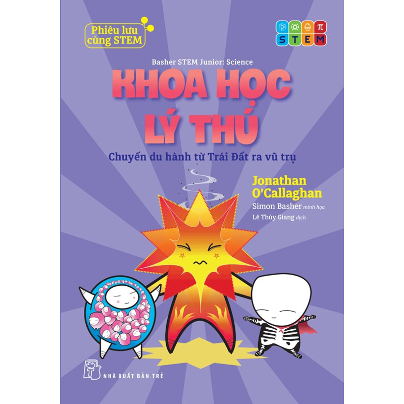 Phiêu Lưu Cùng STEM - Khoa Học Lý Thú - Chuyến Du Hành Từ Trái Đất Ra Tới Vũ Trụ
