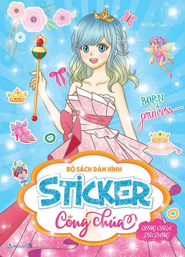 Bộ Sách Dán Hình - Sticker Công Chúa - Công Chúa Dịu Dàng