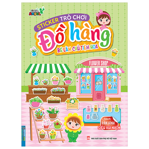 Sticker Trò Chơi Đồ Hàng - Bé Làm Chủ Tiệm Hoa