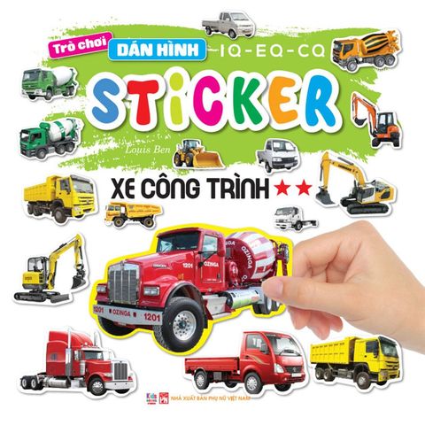 Trò Chơi Dán Hình IQ-EQ-CQ - Sticker Xe Công Trình - Tập 2