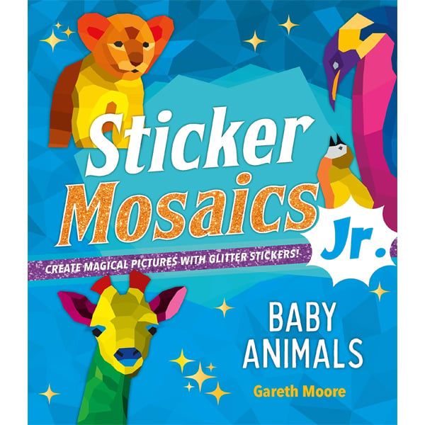 Sticker Mosaics Jr.: Baby Animals