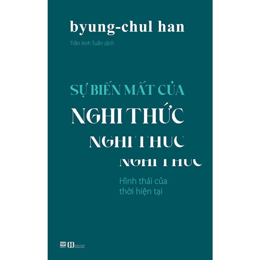 Sự Biến Mất Của Nghi Thức - Hình Thái Của Thời Hiện Đại