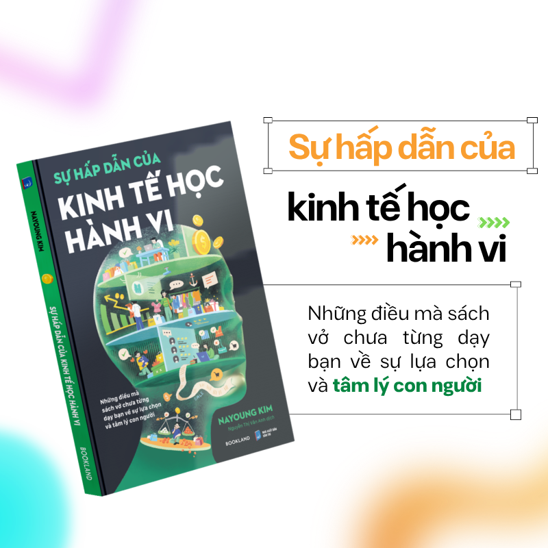 Sự Hấp Dẫn Của Kinh Tế Học Hành Vi