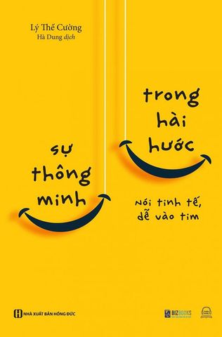 Sự Thông Minh Trong Hài Hước - Nói Tinh Tế, Dễ Vào Tim