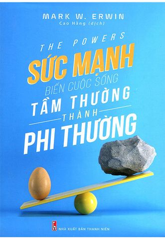 Sức Mạnh Biến Cuộc Sống Tầm Thường Thành Phi Thường