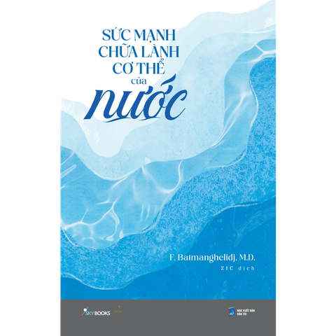 Sức Mạnh Chữa Lành Cơ Thể Của Nước