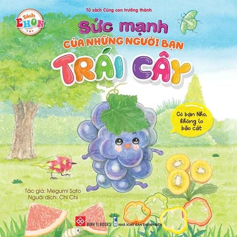 Sức Mạnh Của Những Người Bạn Trái Cây - Có Bạn Nho, Không Lo Bão Cát