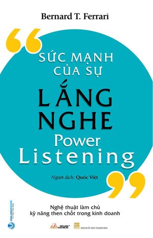 Sức Mạnh Của Sự Lắng Nghe