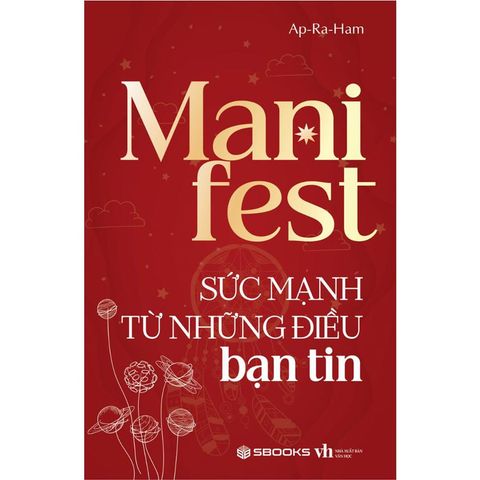 Manifest: Sức Mạnh Từ Những Điều Bạn Tin