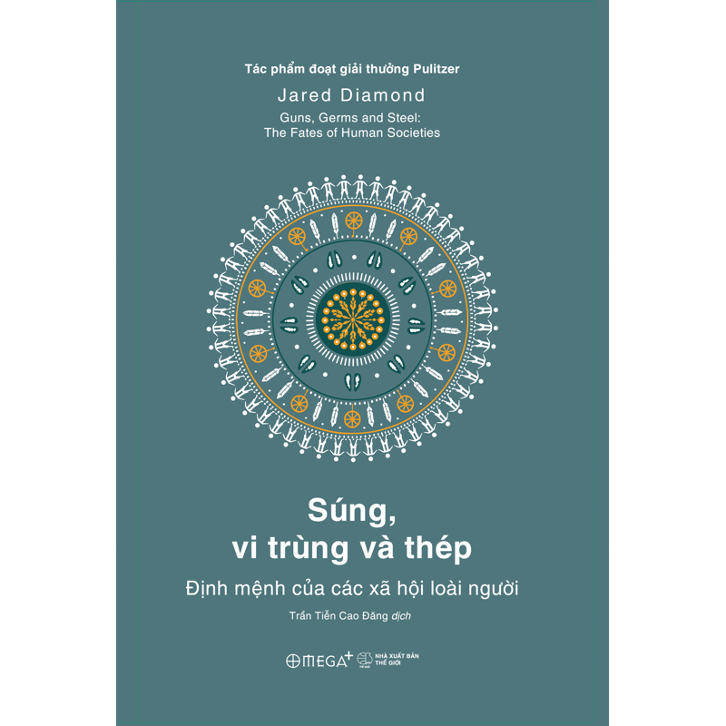 Súng, Vi Trùng Và Thép (Bìa Cứng) (Bộ 10 Năm)