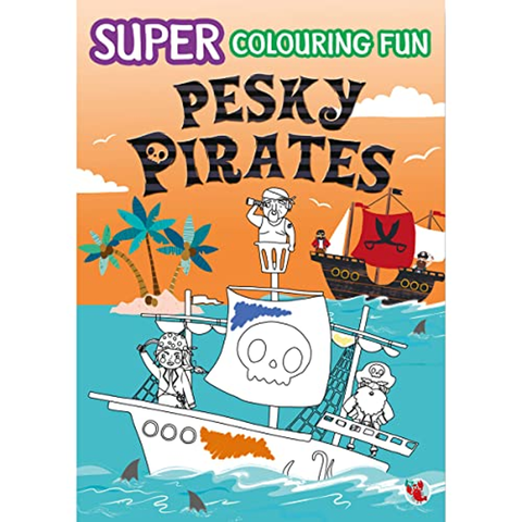 Super Colouring Fun: Pesky Pirates