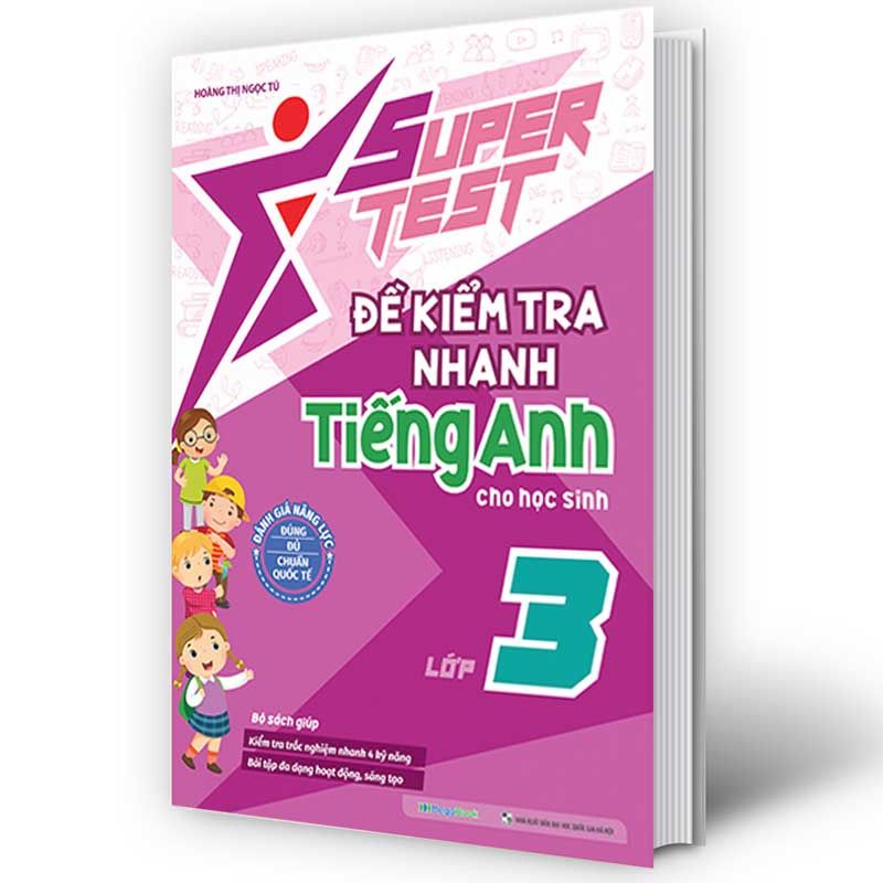 Super Test - Đề Kiểm Tra Nhanh Tiếng Anh Cho Học Sinh Lớp 3