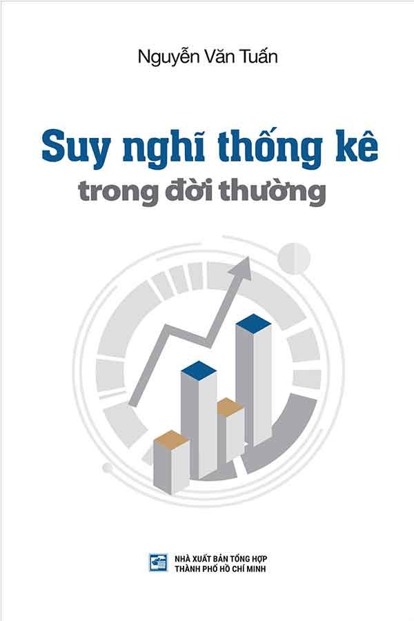 Suy Nghĩ Thống Kê Trong Đời Thường (Tái bản năm 2024)
