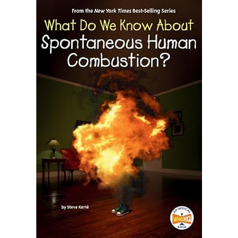 What Do We Know About Spontaneous Human Combustion?