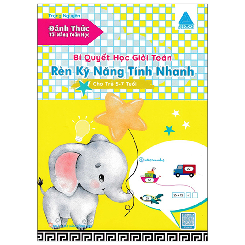 Bí Quyết Học Giỏi Toán - Rèn Kỹ Năng Tính Nhanh Cho Trẻ 5-7 Tuổi
