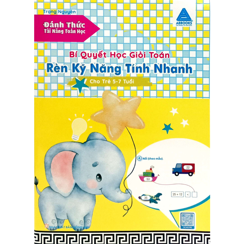 Bí Quyết Học Giỏi Toán - Rèn Kỹ Năng Tính Nhanh Cho Trẻ 5-7 Tuổi