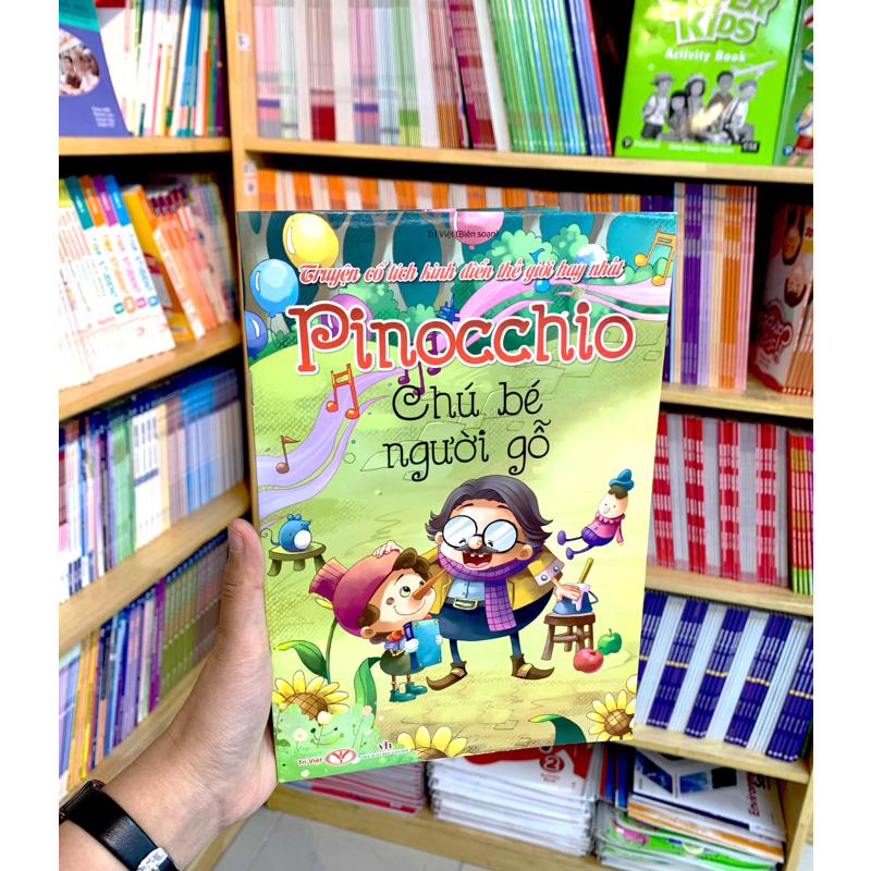 Truyện Cổ Tích Kinh Điển Thế Giới Hay Nhất - Pinocchio Chú Bé Người Gỗ
