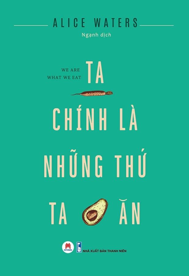 Ta Chính Là Những Thứ Ta Ăn