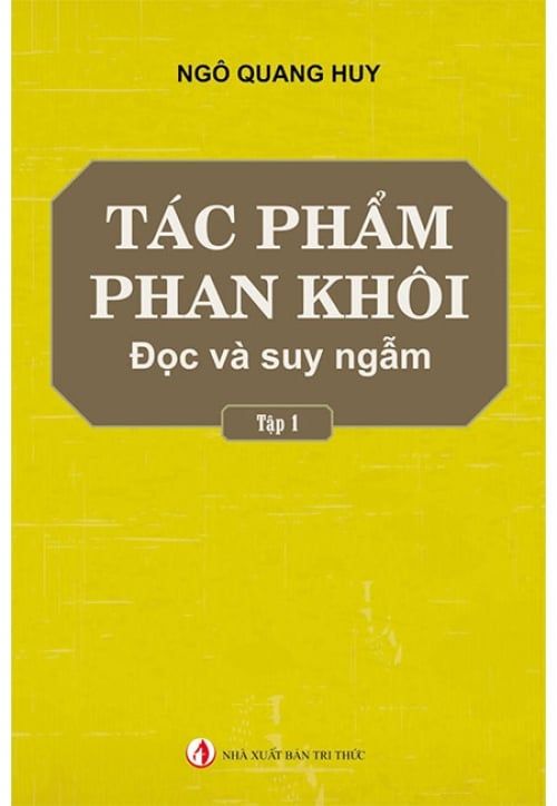 Tác Phẩm Phan Khôi - Đọc Và Suy Ngẫm (Tập 1)