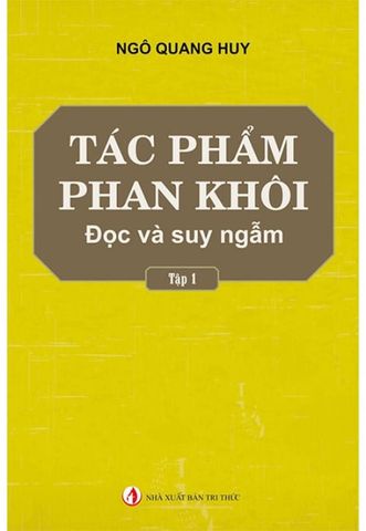 Tác Phẩm Phan Khôi - Đọc Và Suy Ngẫm (Tập 1)