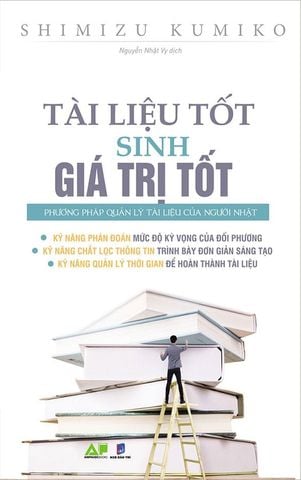 Tài Liệu Tốt Sinh Giá Trị Tốt - Phương Pháp Quản Lý Tài Liệu Của Người Nhật