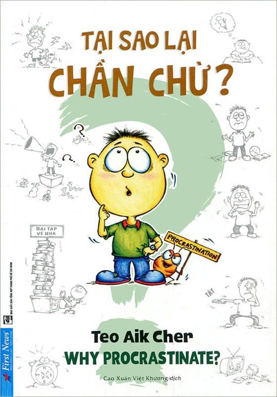 Tại Sao Lại Chần Chừ? (Tái bản năm 2022) (Khổ nhỏ)