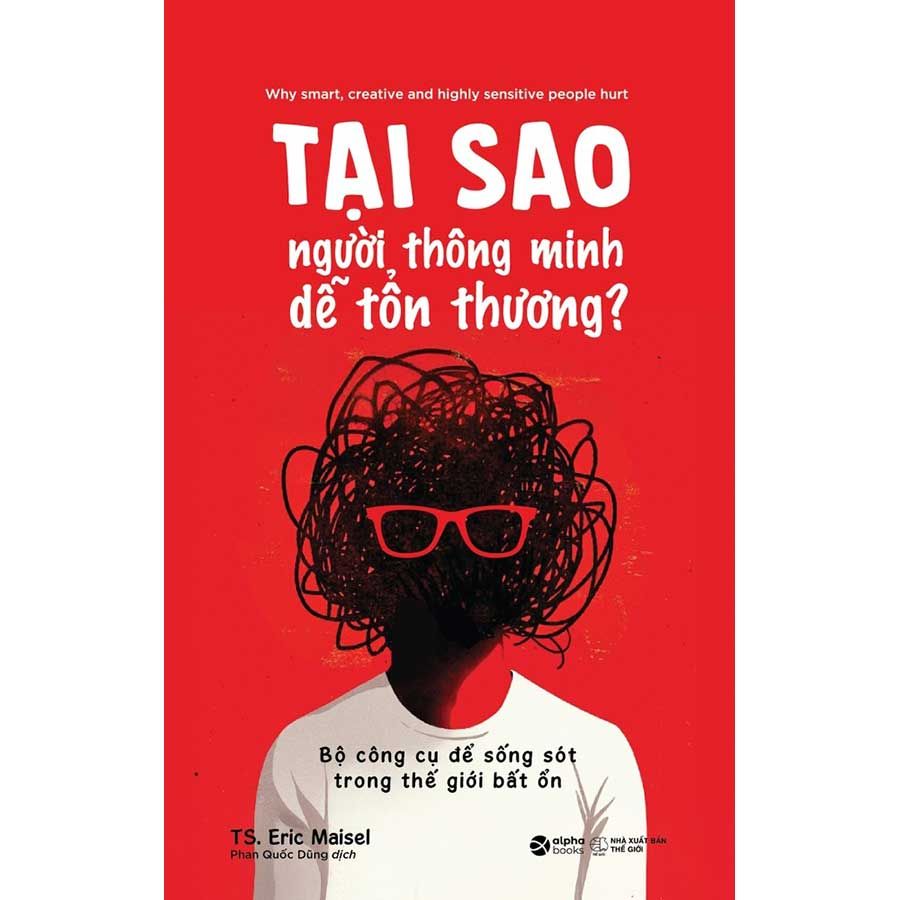 Tại Sao Người Thông Minh Dễ Tổn Thương?