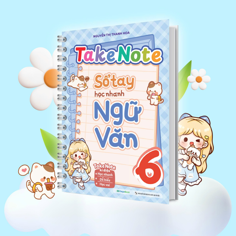 Take Note Sổ Tay Học Nhanh Ngữ Văn 6