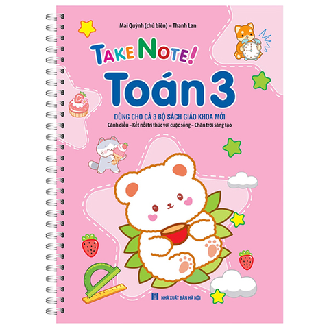 Take Note Toán Lớp 3 (Dùng Cho Cả 3 Bộ SGK Mới)