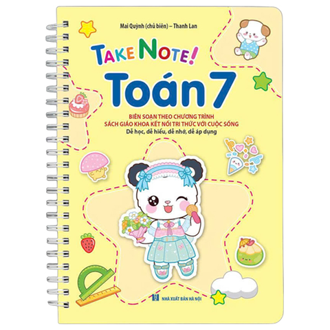 Take Note Toán 7 (Gáy Lò Xo) (Dùng Cho Bộ SGK Mới Kết Nối Tri Thức Với Cuộc Sống)