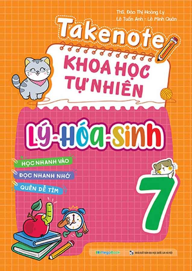 Takenote Khoa Học Tự Nhiên Lý - Hóa - Sinh Lớp 7