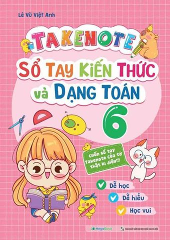 Takenote Sổ Tay Kiến Thức Và Dạng Toán Lớp 6