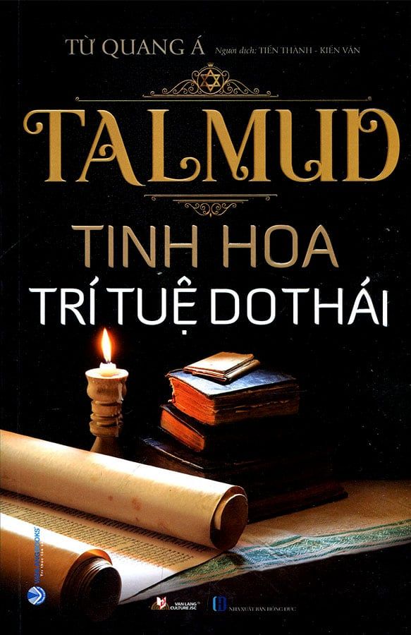 Talmud - Tinh Hoa Trí Tuệ Do Thái