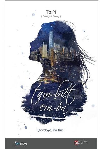 Tạm Biệt Em Ổn (Tái Bản Năm 2019)