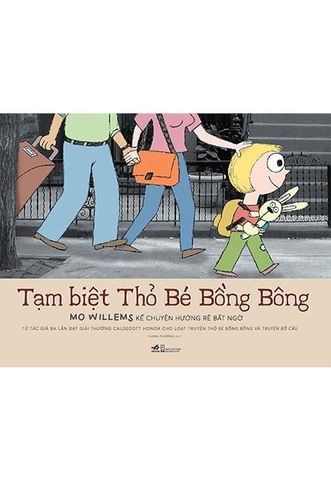 Tạm Biệt Thỏ Bé Bồng Bông - Mo Willems Kể Chuyện Hướng Rẽ Bất Ngờ
