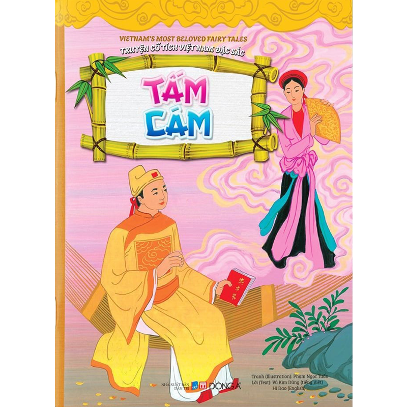 Truyện Cổ Tích Việt Nam Đặc Sắc - Tấm Cám (Song ngữ Anh-Việt)