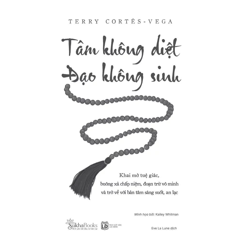 Tâm Không Diệt - Đạo Không Sinh