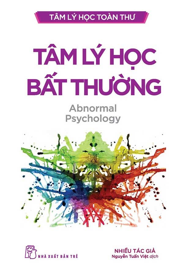 Tâm Lý Học Toàn Thư - Tâm Lý Học Bất Thường