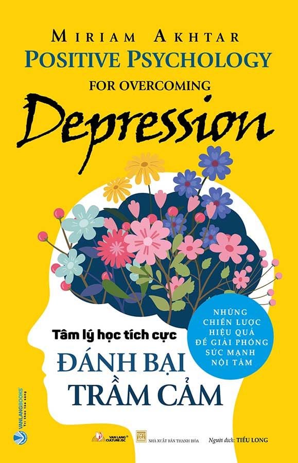 Tâm Lý Học Tích Cực - Đánh Bại Trầm Cảm