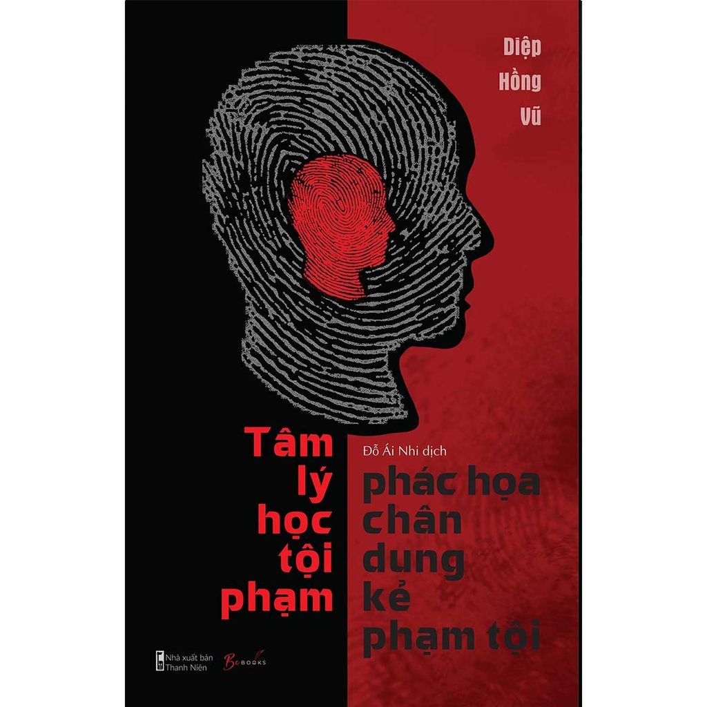 Tâm Lý Học Tội Phạm - Phác Họa Chân Dung Kẻ Phạm Tội