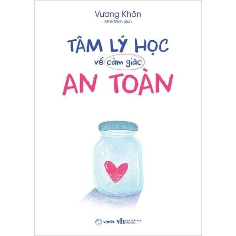 Tâm Lý Học Về Cảm Giác An Toàn