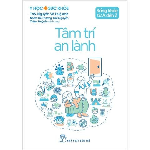 Sống Khỏe Từ A Đến Z - Tâm Trí An Lành