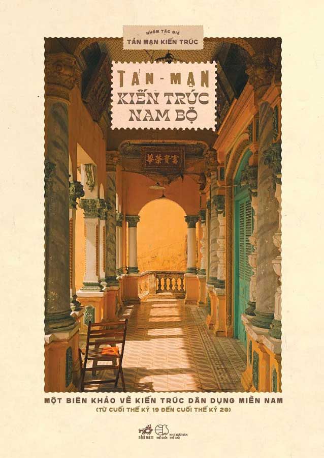 Tản Mạn Kiến Trúc Nam Bộ