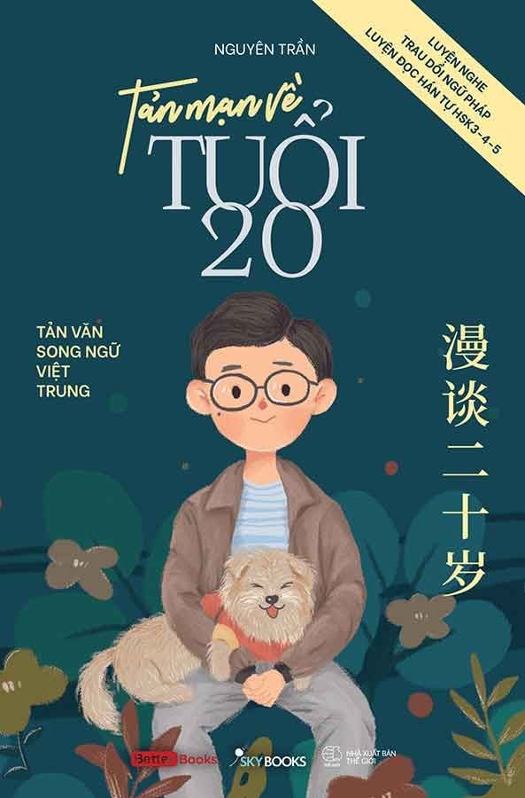 Tản Mạn Về Tuổi 20 (Tản văn song ngữ Việt-Trung)