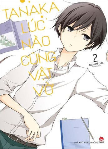 Tanaka Lúc Nào Cũng Vật Vờ - Tập 2