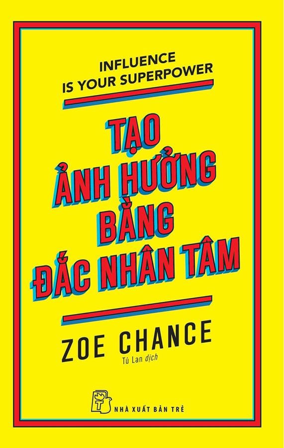 Tạo Ảnh Hưởng Bằng Đắc Nhân Tâm