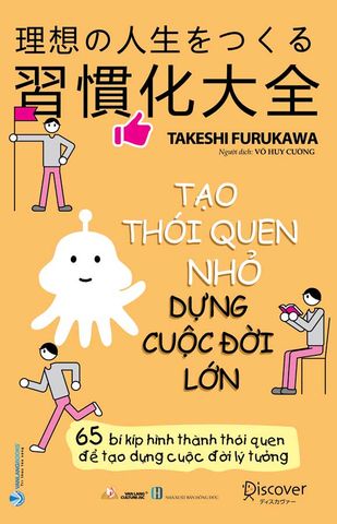 Tạo Thói Quen Nhỏ, Dựng Cuộc Đời Lớn