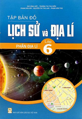Tập Bản Đồ Lịch Sử Và Địa Lí Lớp 6 - Phần Địa Lí